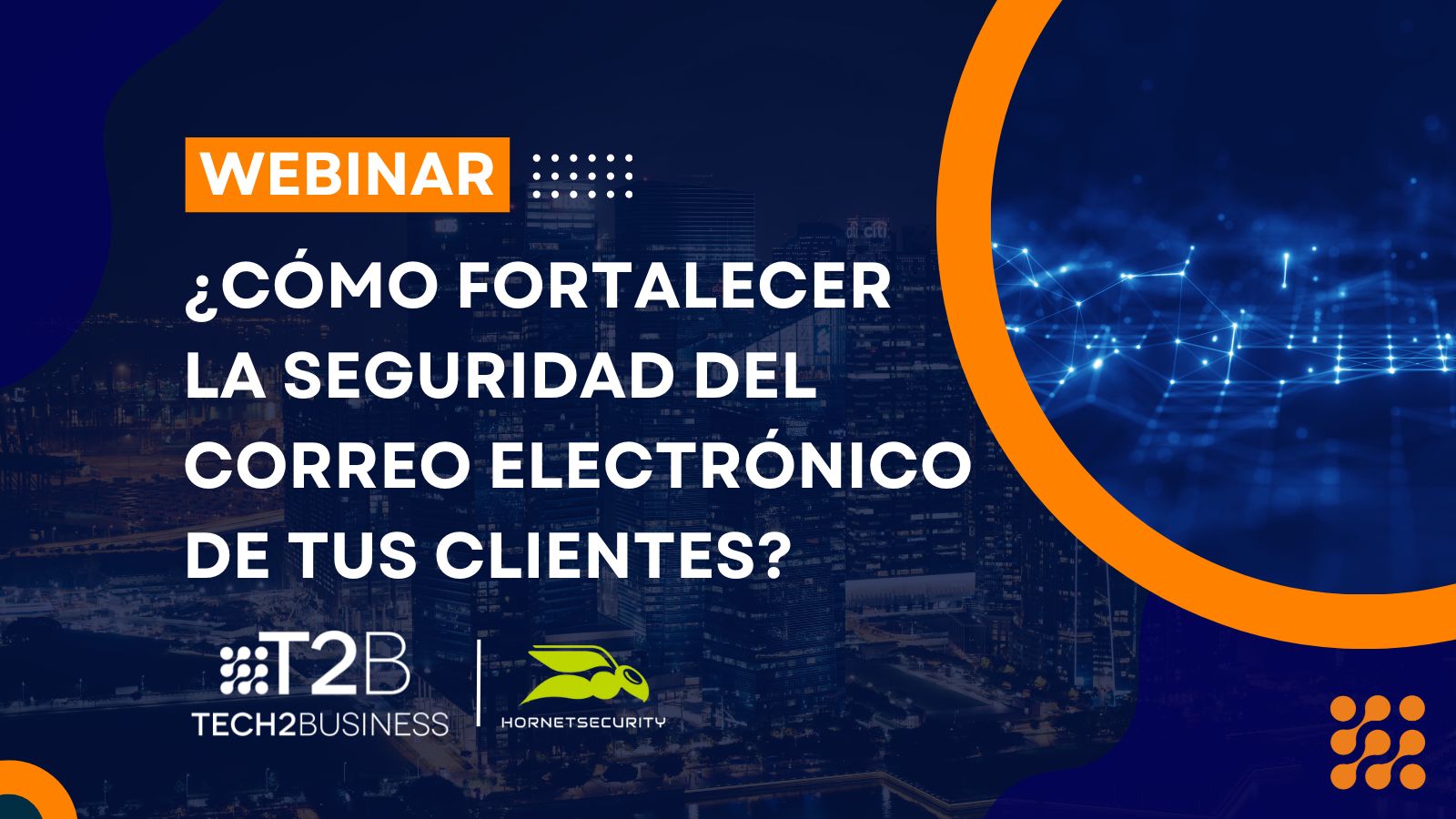 grabacion webinar como fortalecer la seguridad del correo electrónico de tus clientes