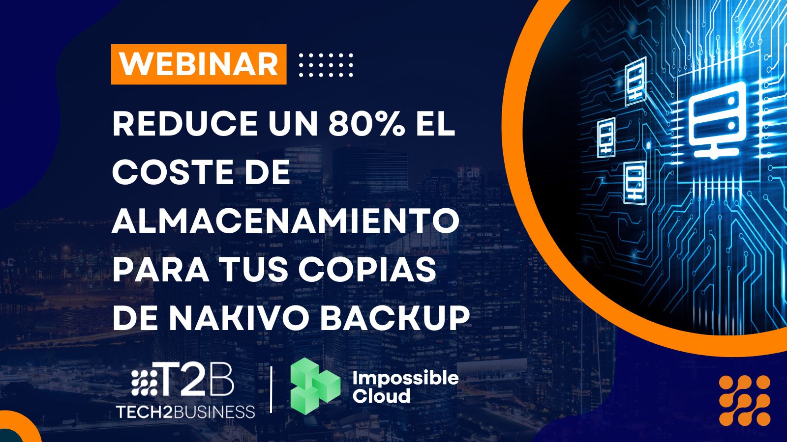 webinar: Reduce un 80% el coste de tu almacenamiento con Nakivo Backup