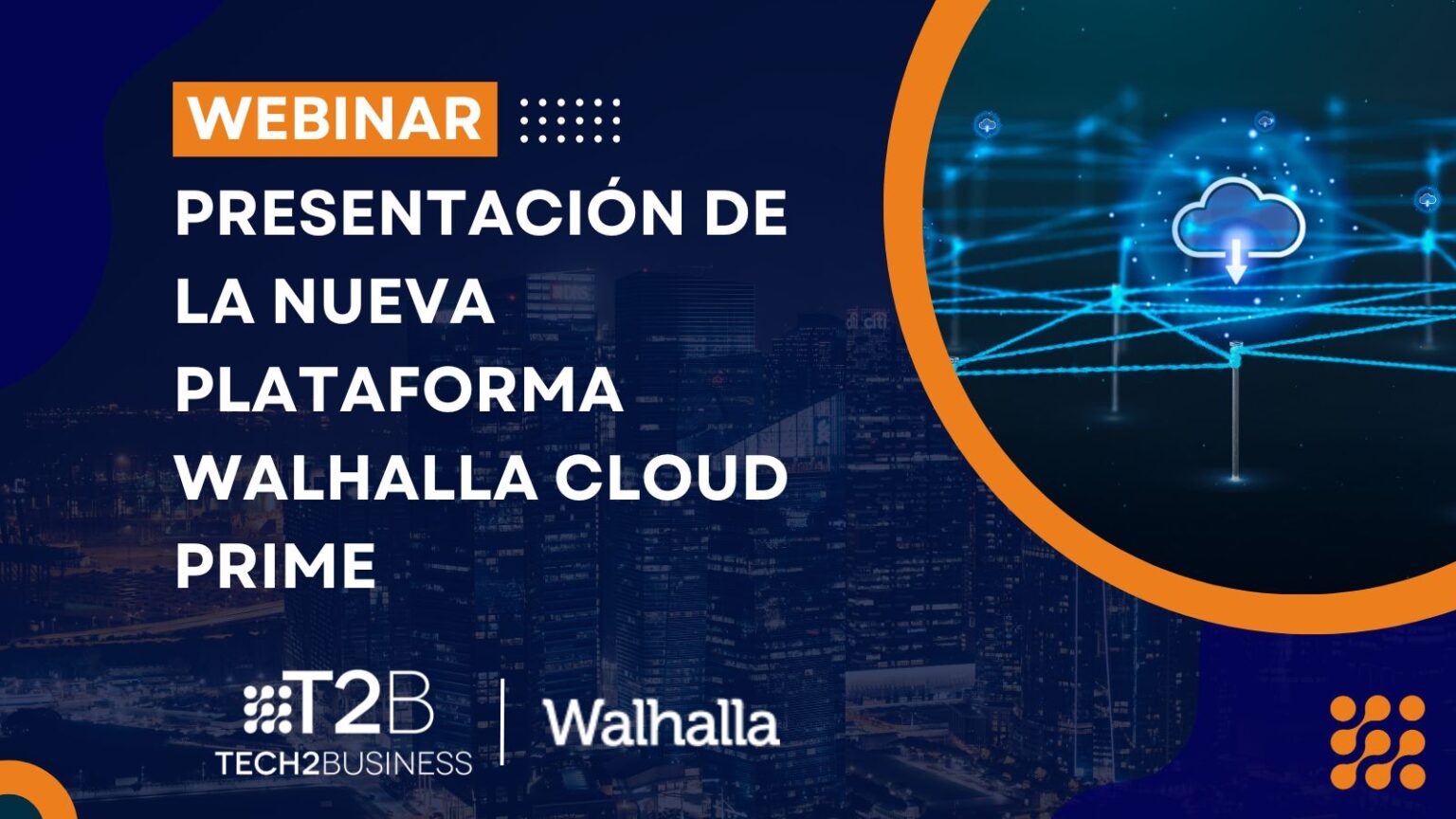 Presentación nueva plataforma Walhalla Cloud Prime: infraestructura cloud